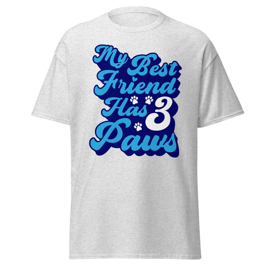 My best friend has 3 Paws men’s t-shirts by Dog Artistry ash color