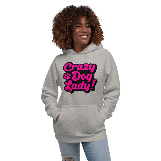 Crazy Dog Lady Unisex Carbon Grey Hoodie by Dog Artistry