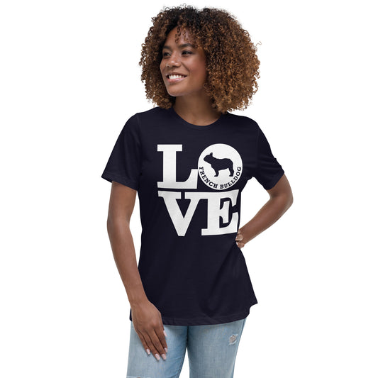 Love French Bulldog Women's Relaxed T-Shirt
