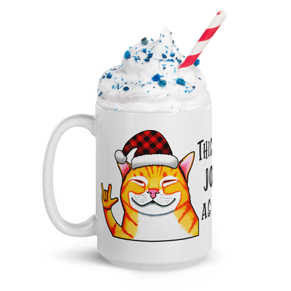 Cat This Is As Jolly As I Get White Glossy Mug