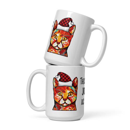 Cat This Is As Jolly As I Get White Glossy Mug