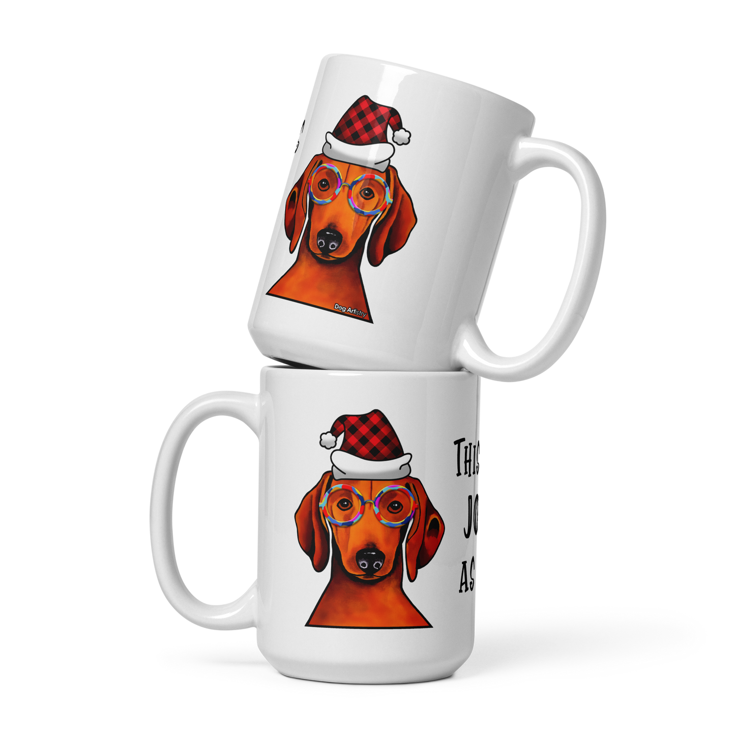 Dachshund This Is As Jolly As I Get White Glossy Mug