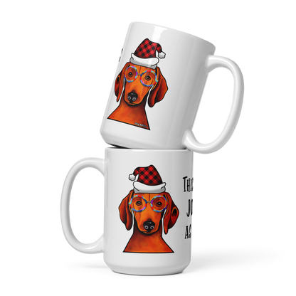 Dachshund This Is As Jolly As I Get White Glossy Mug