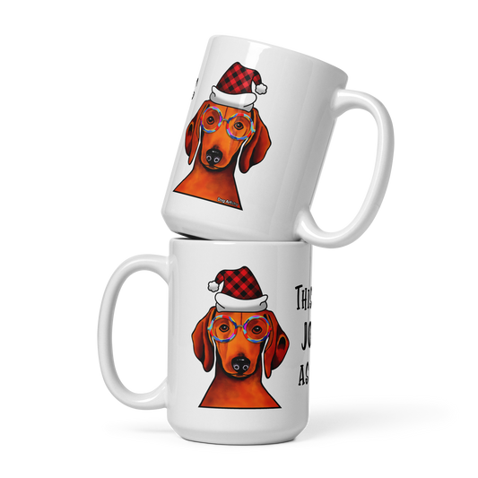 Dachshund This Is As Jolly As I Get White Glossy Mug