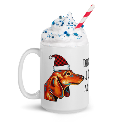 Dachshund This Is As Jolly As I Get White Glossy Mug