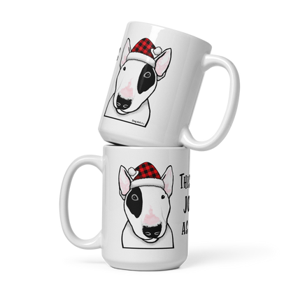 English Bull Terrier This Is As Jolly As I Get White Glossy Mug