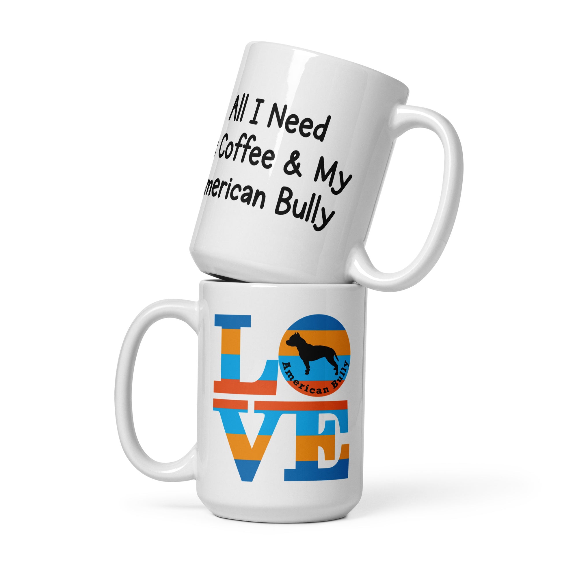 All I need is coffee & my American Bully mug by Dog Artistry.