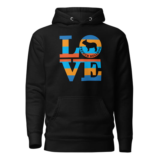 Love French Bulldog Unisex Hoodie