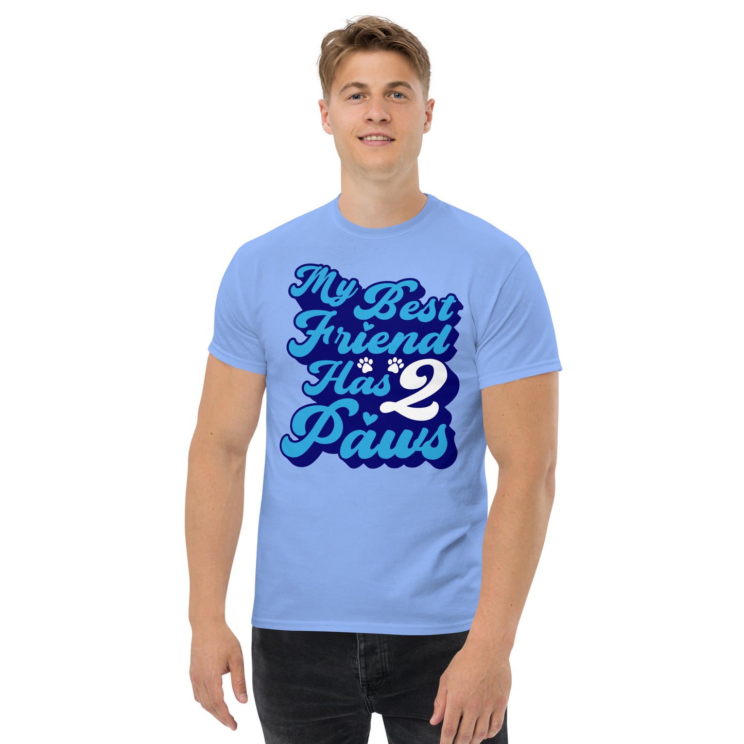 My best friend has 2 Paws men’s t-shirts by Dog Artistry carolina blue