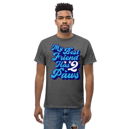My best friend has 2 Paws men’s t-shirts by Dog Artistry dark heather