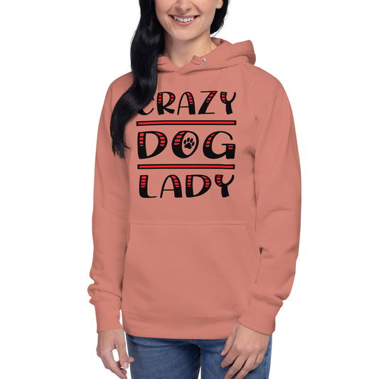Crazy Dog Lady Women's Dusty Rose Hoodie by Dog Artistry 