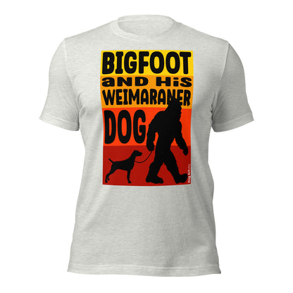 Bigfoot and his Weimaraner dog unisex ash t-shirt by Dog Artistry.
