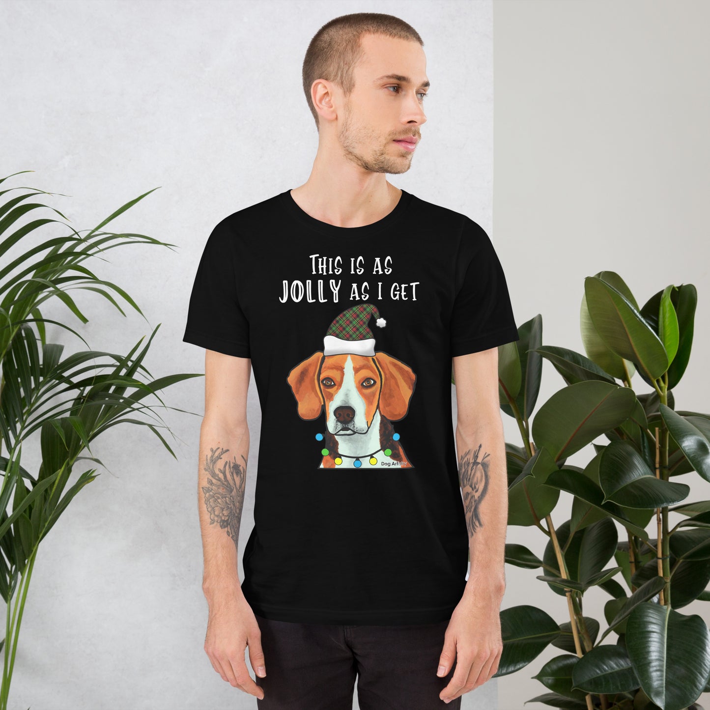 Beagle This Is As Jolly As I Get Holiday Unisex T-Shirt by Dog Artistry