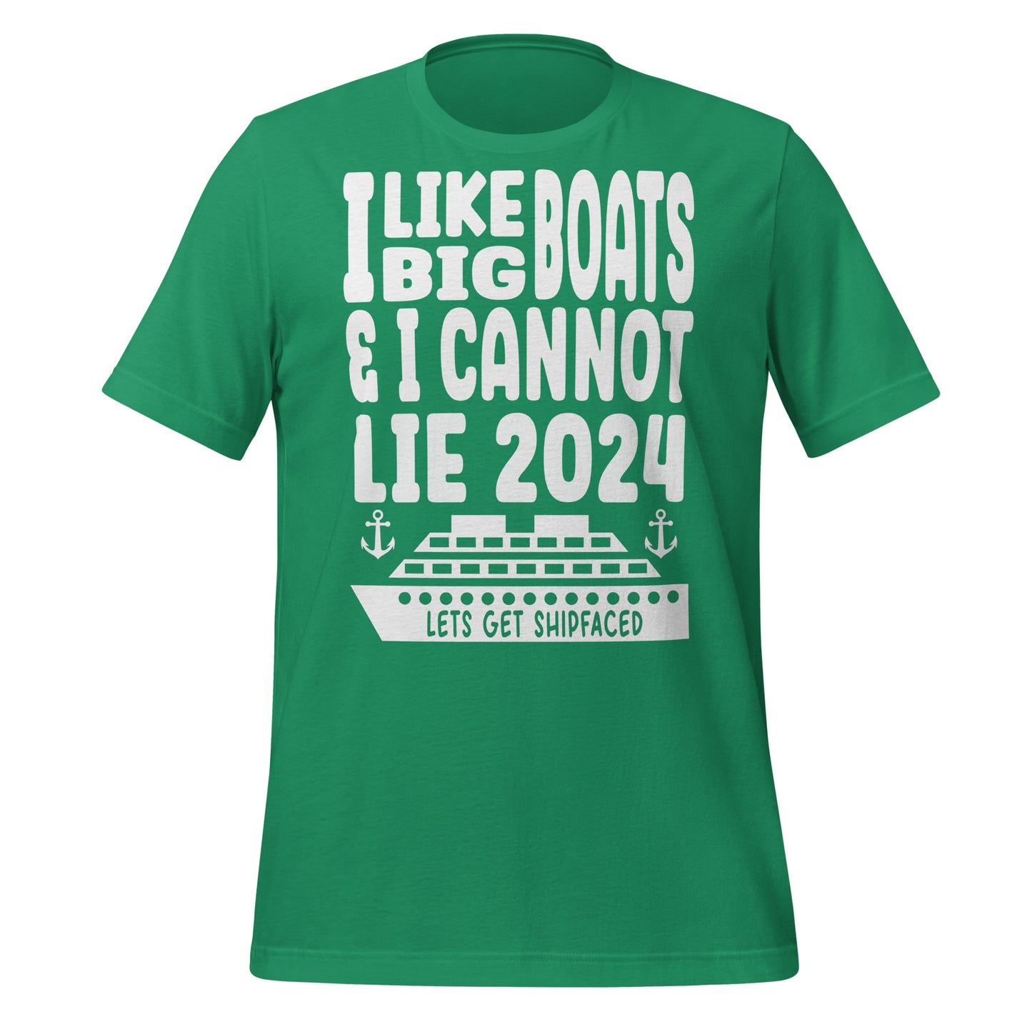 I Like Big Boats & I Cannot Lie 2024 Unisex T-Shirt - Lets Get Shipfaced Designed by Dog Artistry