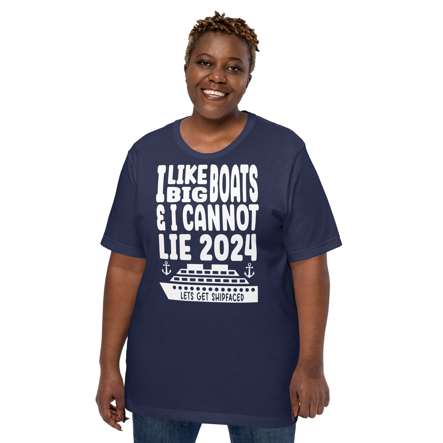 I Like Big Boats & I Cannot Lie 2024 Unisex T-Shirt - Lets Get Shipfaced Designed by Dog Artistry