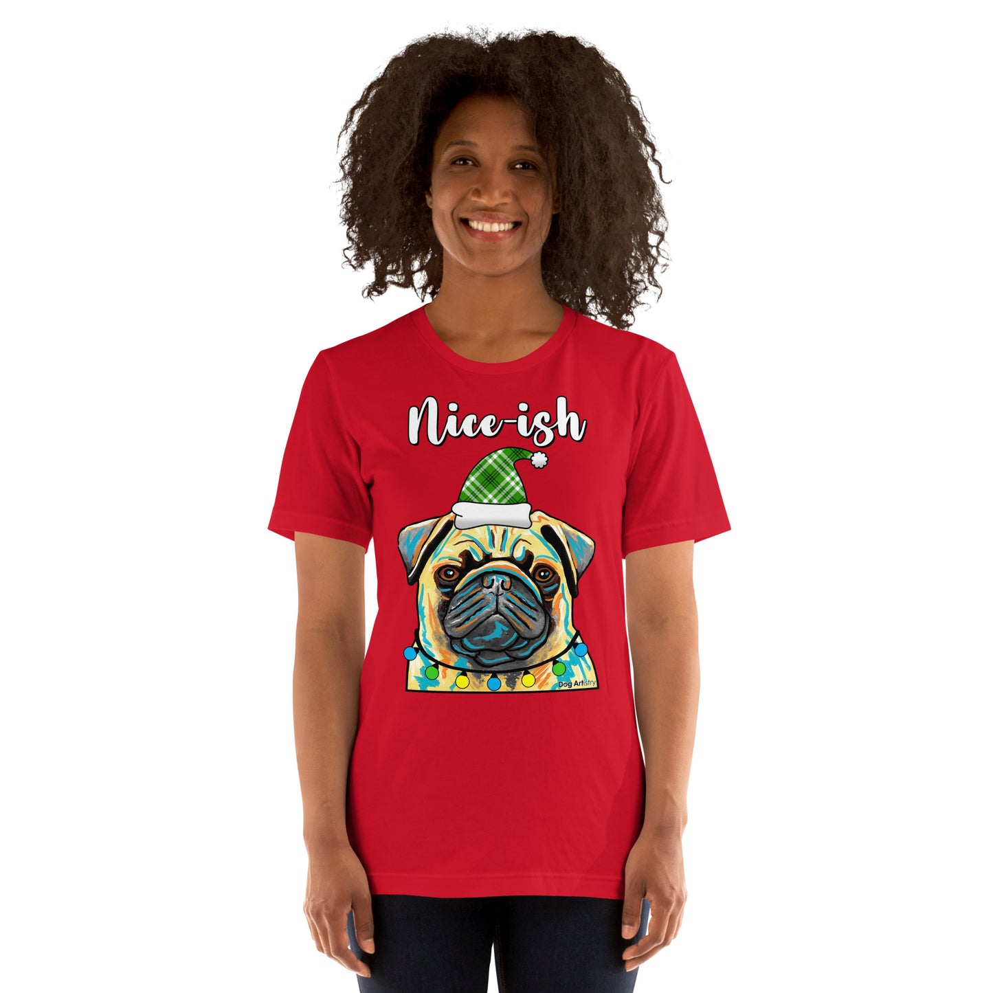 Nice-ish Pug holiday unisex t-shirt red by Dog Artistry.