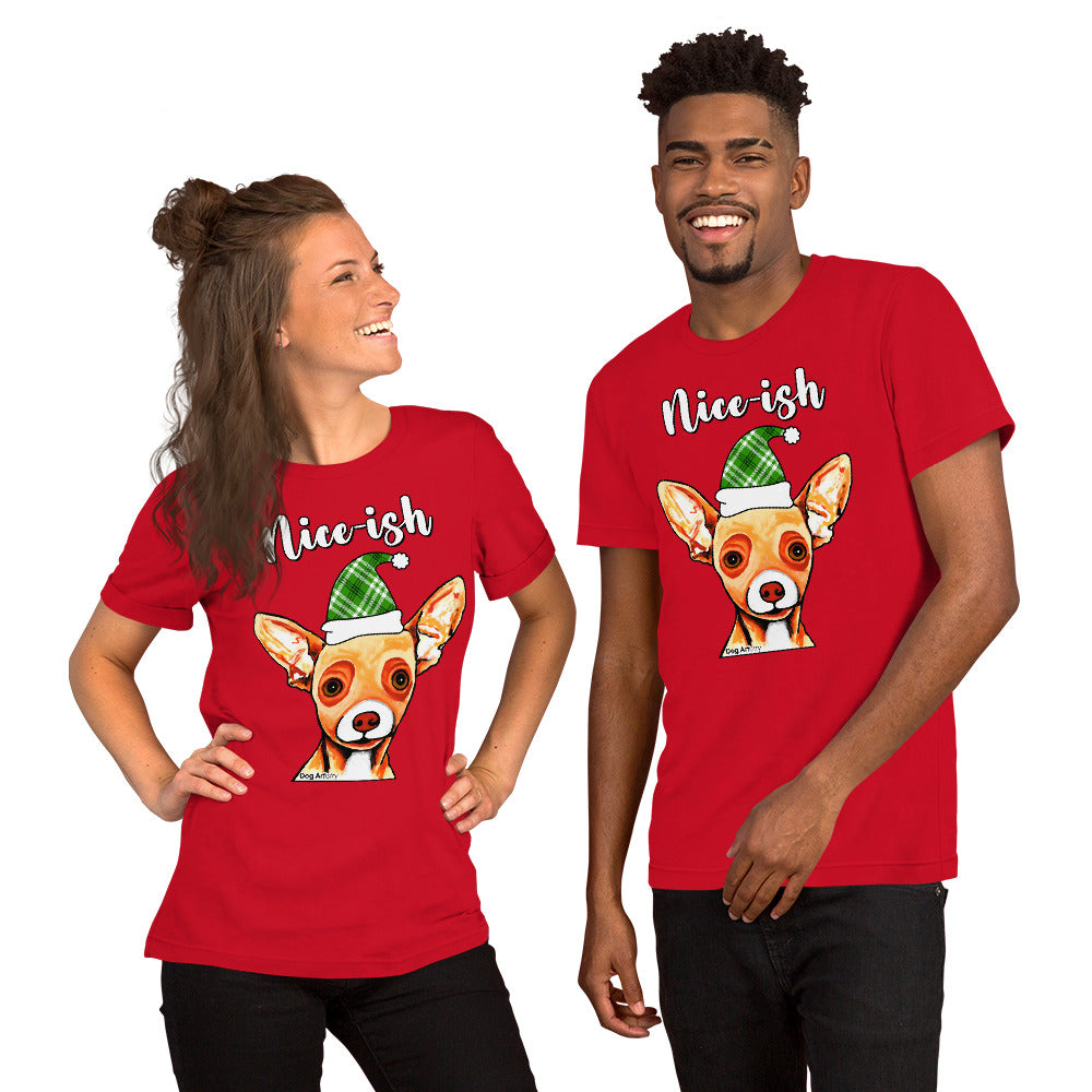 Nice-ish Chihuahua unisex t-shirt red by Dog Artistry.