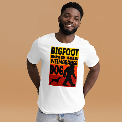 Bigfoot and his Weimaraner dog unisex white t-shirt by Dog Artistry.