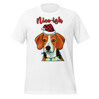 Beagle Nice-ish Holiday unisex t-shirt white by Dog Artistry