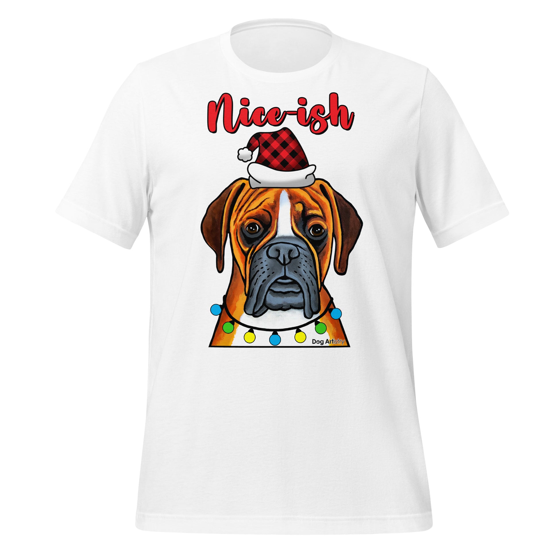 Boxer Nice-ish Holiday unisex t-shirt white by Dog Artistry