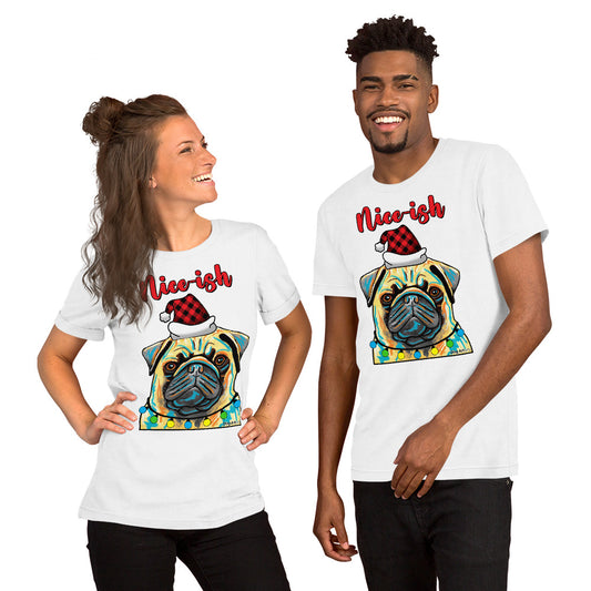 Pug Nice-ish unisex t-shirt white by Dog Artistry