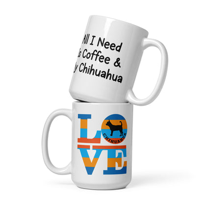 Love Chihuahua White glossy mug