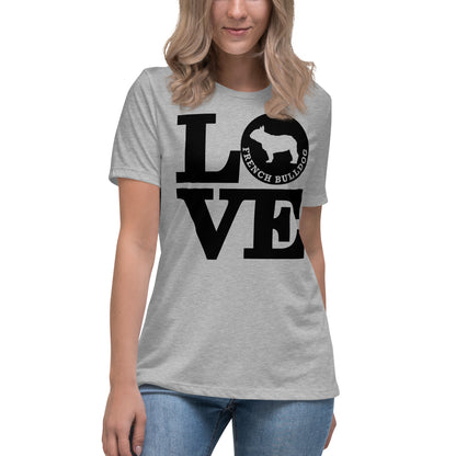 Love French Bulldog Women's Relaxed T-Shirt