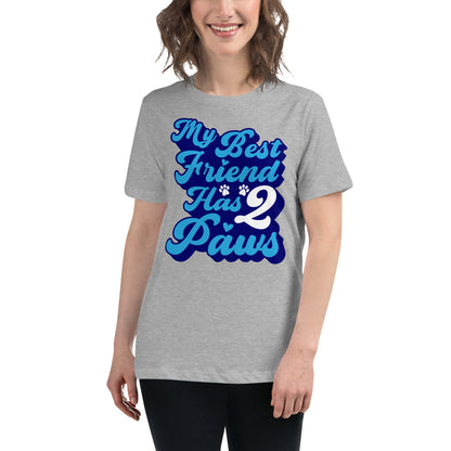My best friend has 2 Paws women’s relaxed fit t-shirts by Dog Artistry athletic heather