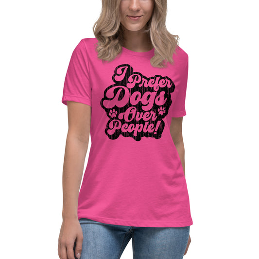 I prefer dogs over people women’s relaxed fit t-shirts by Dog Artistry berry color