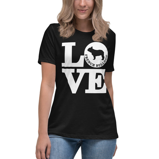 Love French Bulldog Women's Relaxed T-Shirt