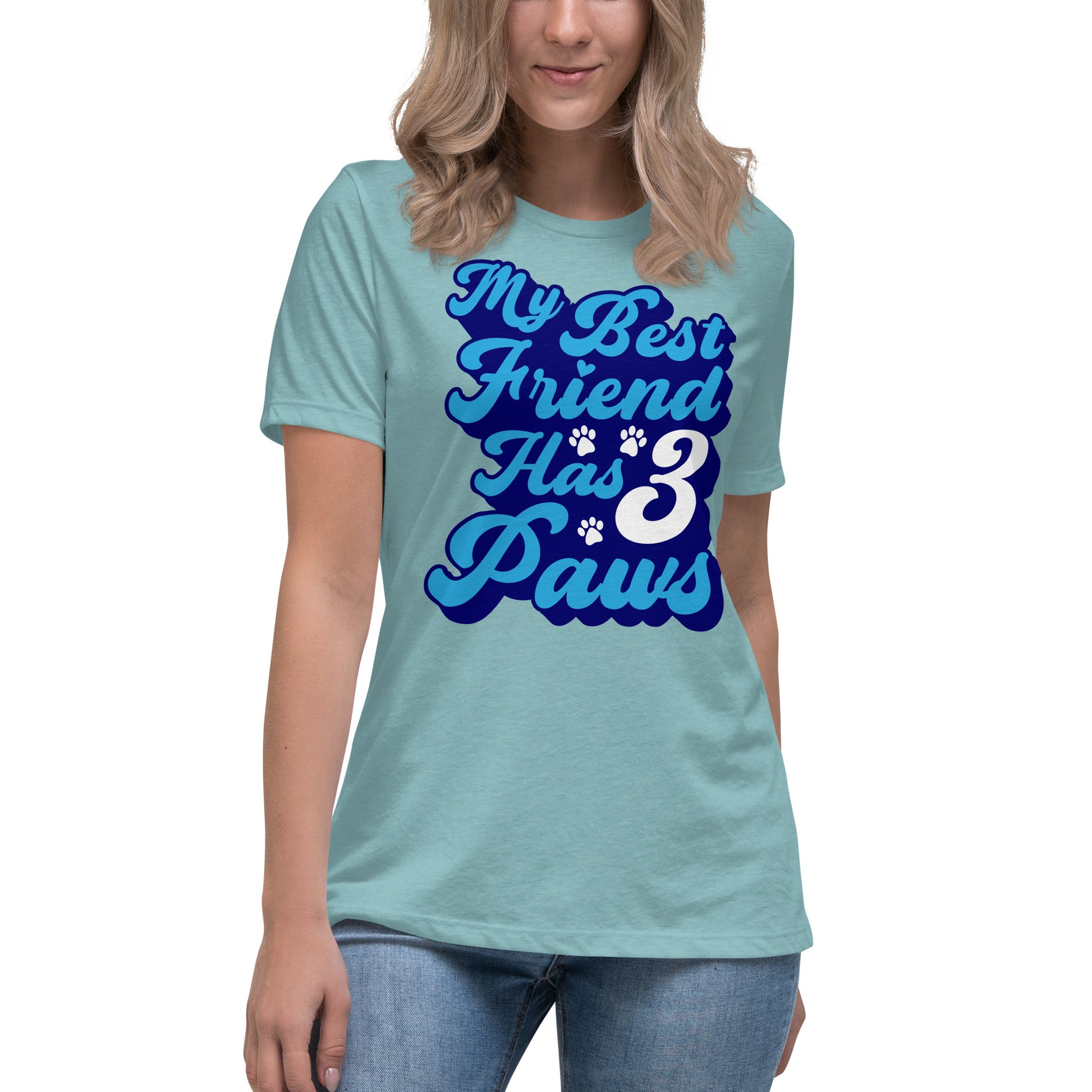 My best friend has 3 Paws women’s relaxed fit t-shirts by Dog Artistry heather blue lagoon color