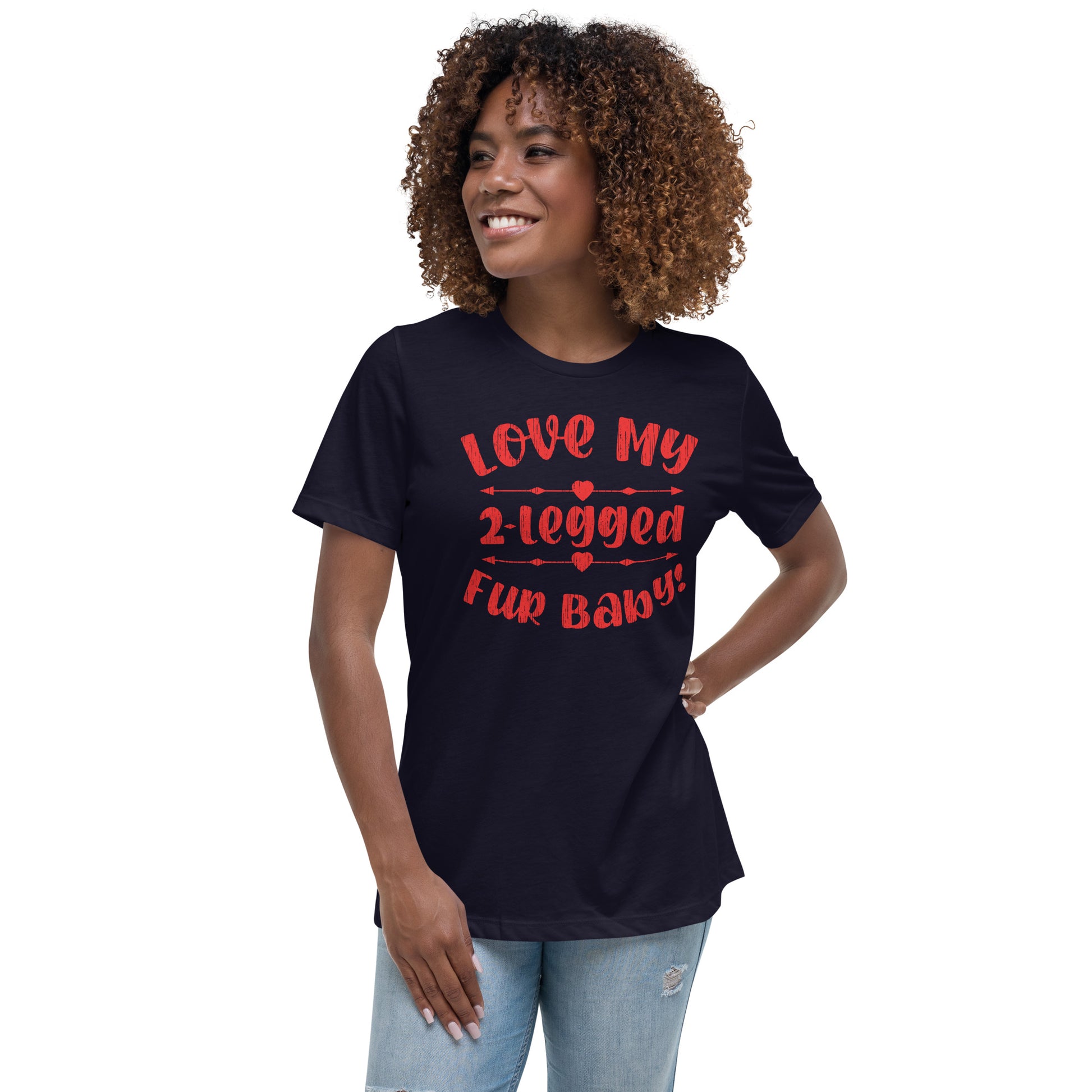 Love my 2-legged fur baby women’s relaxed fit t-shirts by Dog Artistry