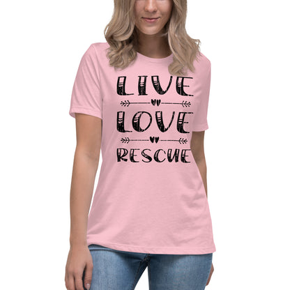 Live Love Rescue Women's Relaxed T-Shirt