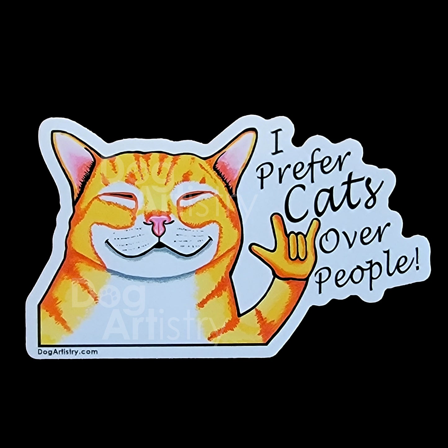 Dog Artistry I Prefer Cats Over People Die-Cut Vinyl Sticker with Cat doing the love sign.